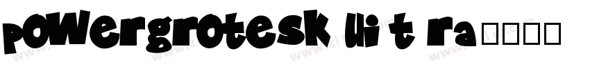 powergrotesk ui t ra字体转换